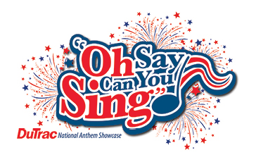 Enter DuTrac’s National Anthem Showcase April 18-May 13