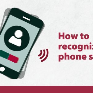 How to recognize a phone scam