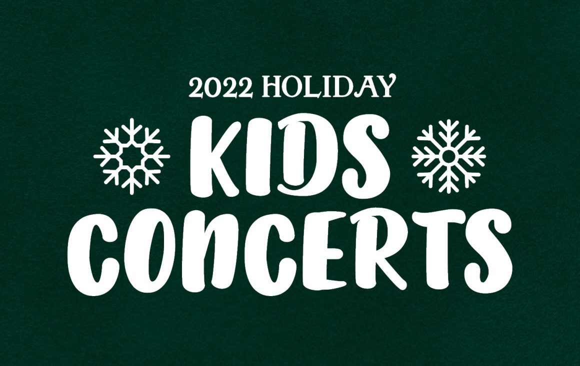 2022 Holiday Kids Concerts